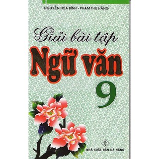Sách Giải Bài Tập Ngữ Văn 9 - HA