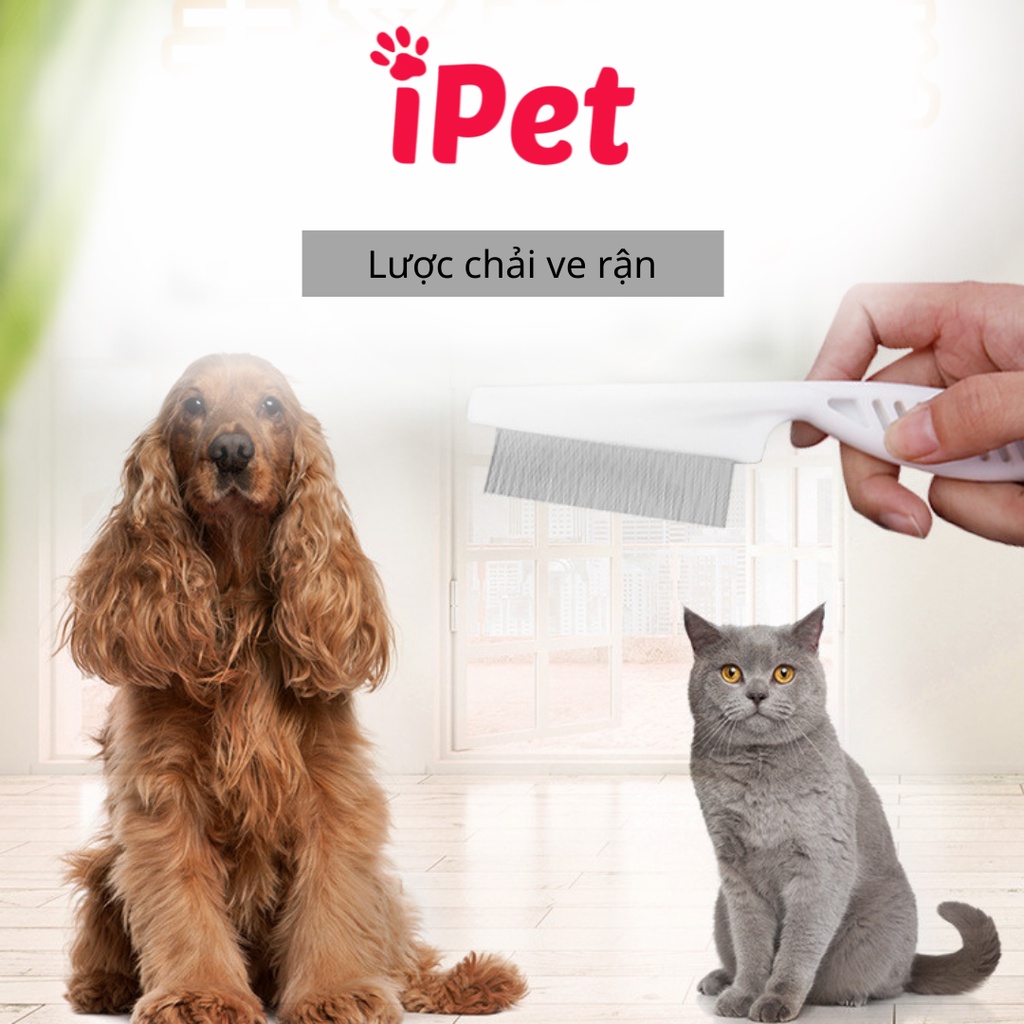 Lược Chải Ve Rận Cho Thú Cưng Chó Mèo - iPet Shop