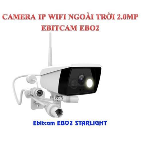 Camera kết nối WIFI Ngoài trời EBITCAM EBO2 STARLIGHT - Đèn ánh sáng trắng tự động