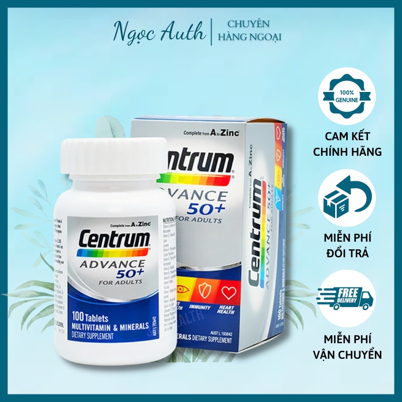 Viên uống bổ sung vitamin tổng hợp Centrum, Centrum Advance & Centrum Advance 50+ 100 viên
