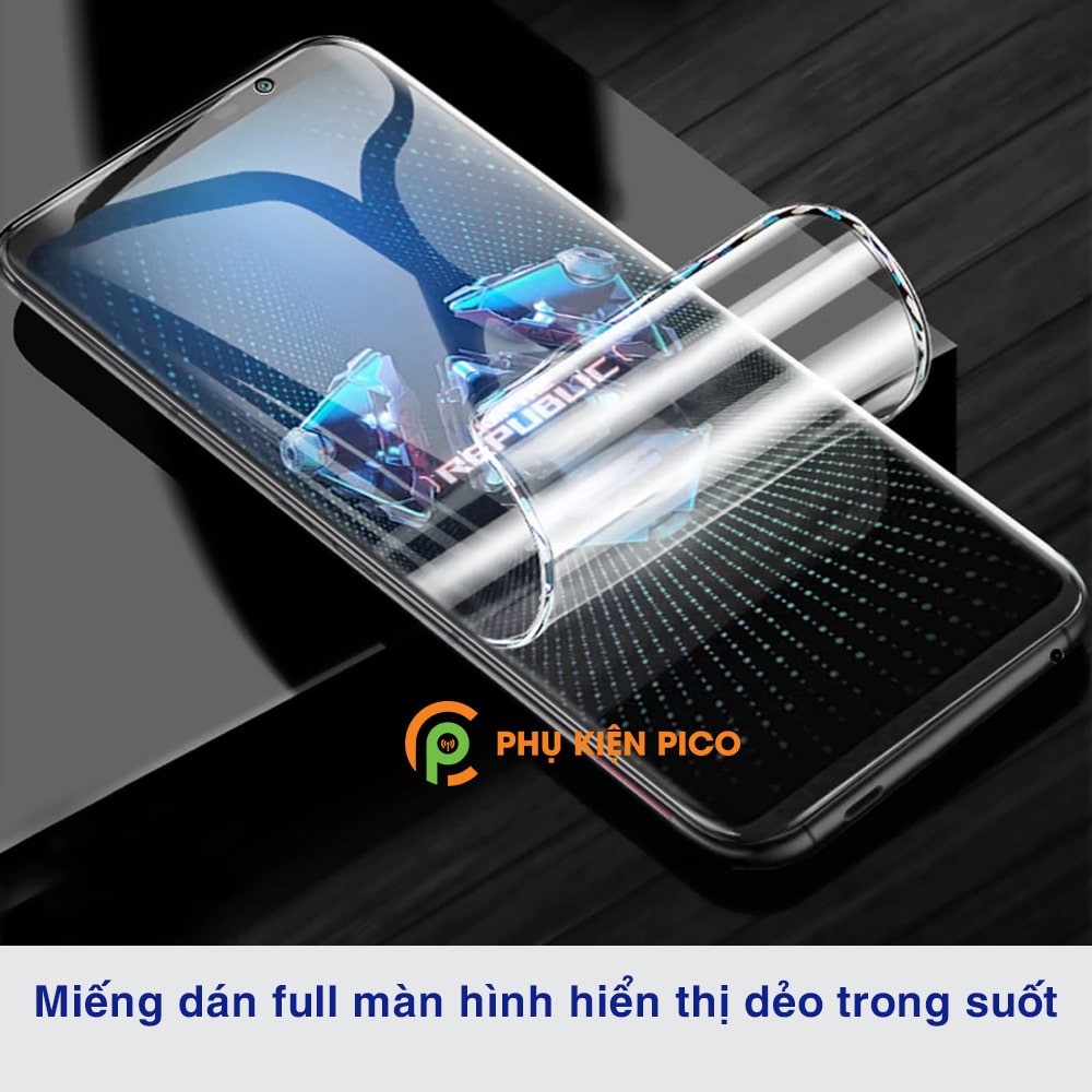 Dán màn hình Rog Phone 5 full màn dẻo trong suốt PPF tự phục hồi vết xước - Dán dẻo Rogphone 5