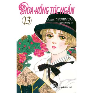 Truyện tranh Hoa hồng tóc ngắn tập 13 - NXB Trẻ