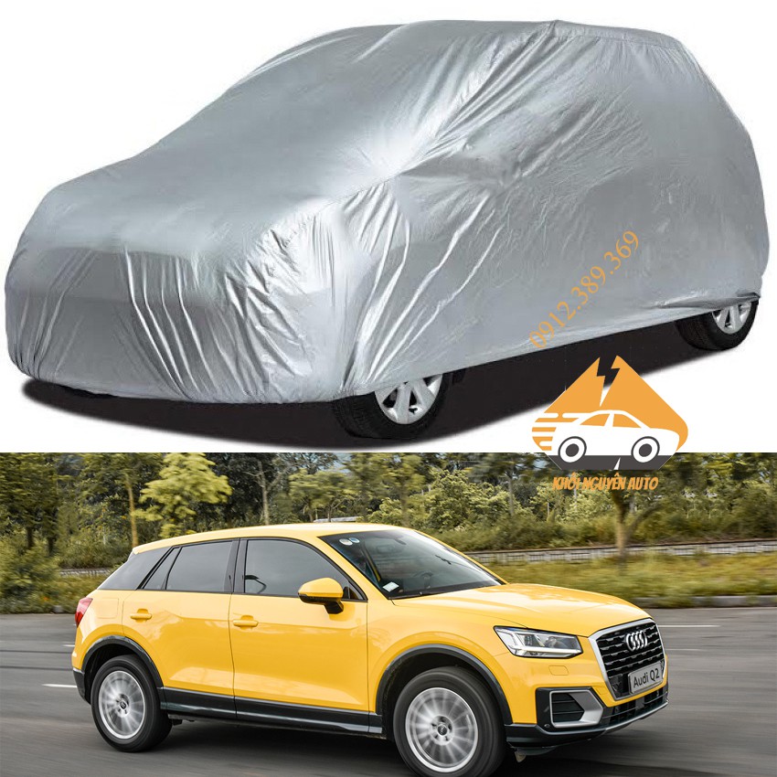 Bạt Phủ xe Ô Tô Audi Q2 Vải Dù OXFORD Siêu Bền, Bạt Trùm Xe Hơi Chống Nắng Mưa Bảo Vệ Xe