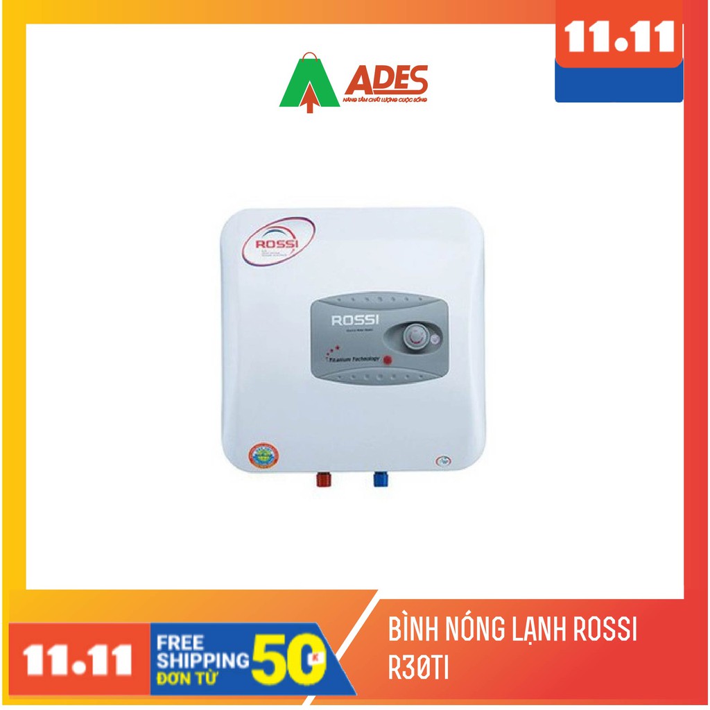 [Mã 154ELSALE2 giảm 7% đơn 300K] Bình nóng lạnh Rossi R30TI