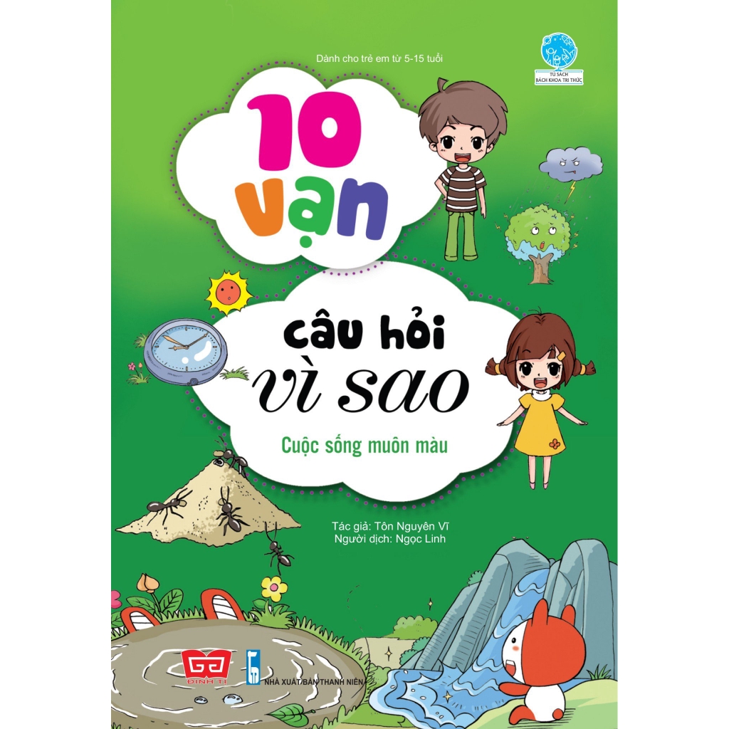 [Mã LIFE2410K giảm 10K đơn 20K] Sách - 10 Vạn Câu Hỏi Vì Sao - Cuộc Sống Muôn Màu (Tái Bản 2018)