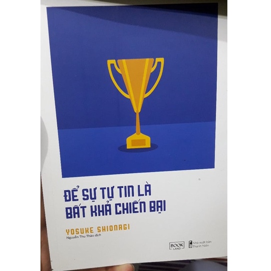 Sách - Để Sự Tự Tin Là Bất Khả Chiến Bại - Yosuke Shionagi - AZVietNam