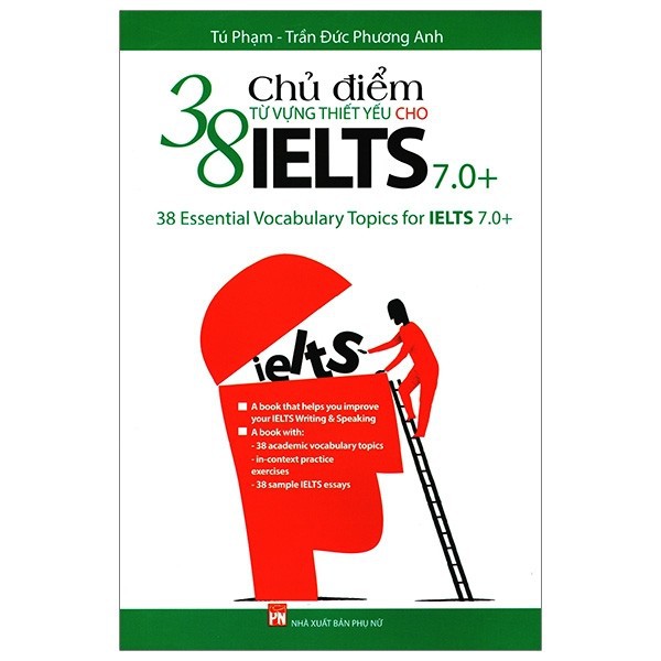 Sách - 38 Chủ điểm từ vựng thiết yếu cho IELTS 7.0+