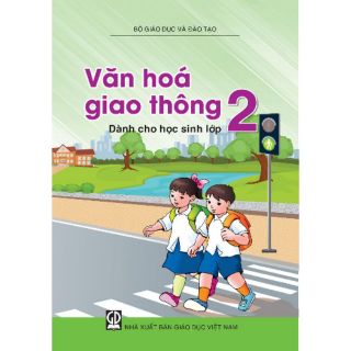 [Sách] - Văn Hóa Giao Thông – Dành Cho Học Sinh Lớp 2