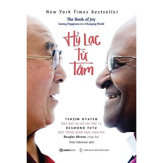 SÁCH: Hỷ lạc từ tâm (The Book of Joy: Lasting Happiness in a Changing World) - Tác giả: Desmond Tutu