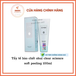 [DATE MỚI] Tẩy da chết ohui Clear science 100ml (hàng công ty)_CÓ TEM HIDDEN TAG