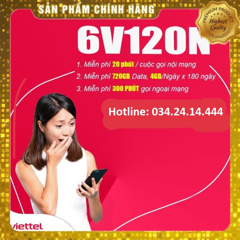 Sim 4G Viettel V120n dùng 6 tháng: 4gb/ngày, miễn phí nội mạng, 50 phút ngoại mạng/tháng