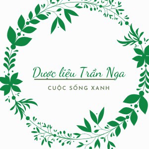 DƯƠC LIỆU TRẦN NGA