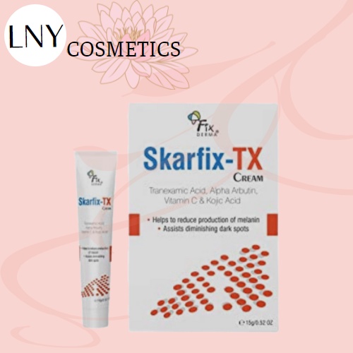 Kem Dưỡng Da Mờ Thâm, Tàn Nhang Fixderma Skarfix-TX Cream 15g Tranexamic Acid (2%)