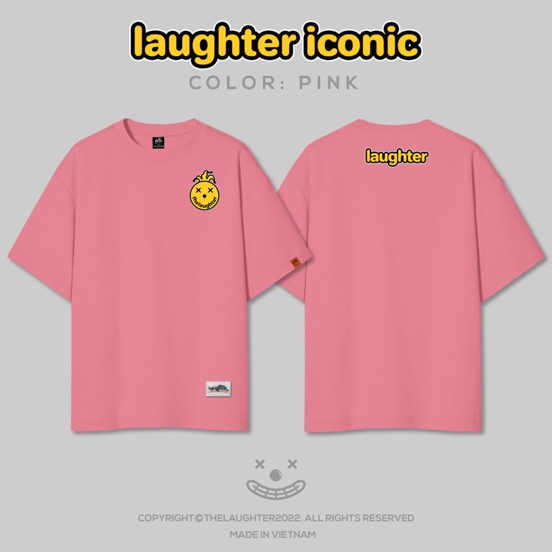 Local brand  - Laughter Iconic Collection T Shirt - Áo Phông Oversized Unisex 100% Cotton 8 màu