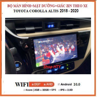 Đầu DVD androi màn hình cảm ứng 10inch đa chức năng cho xeToyota Corolla Altis 2018-2020 có mặt dưỡng và giắc zin đi kèM