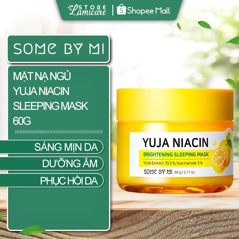 Mặt nạ ngủ dưỡng trắng Some by mi yuja niacin 30 days miracle brightening sleeping mask 60g