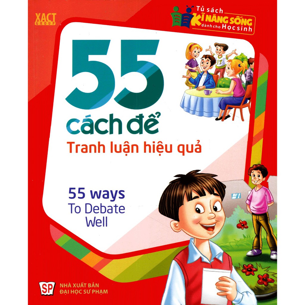 [ Sách ] Tủ Sách Kĩ Năng Sống Dành Cho Học Sinh - 55 Cách Để Tranh Luận Hiệu Quả