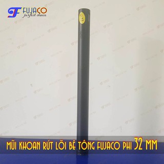 Mũi khoan rút lõi bê tông phi 32 mm - FUJACO