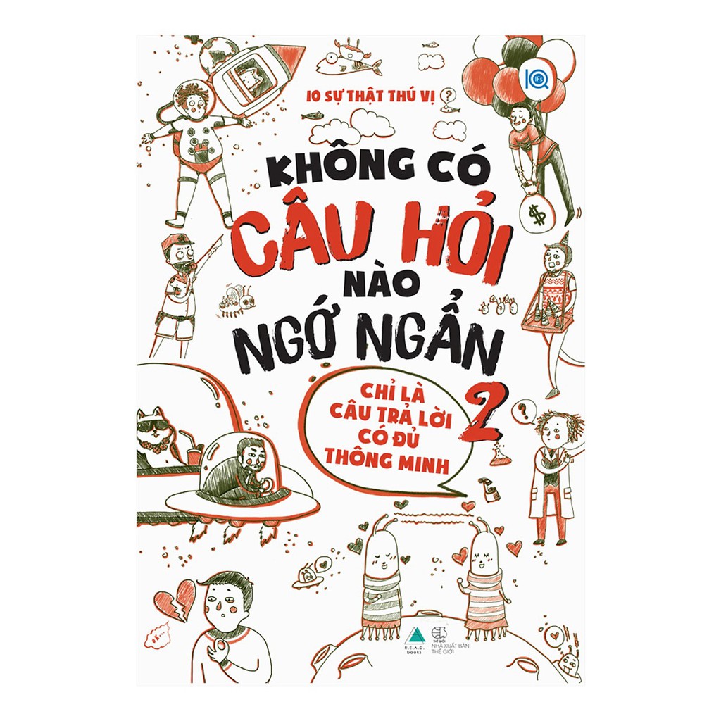 [ Sách ] Không Có Câu Hỏi Nào Ngớ Ngẩn - Chỉ Là Câu Trả lời Có Đủ Thông Minh - Tập 2 - Tặng Kèm Bookmark