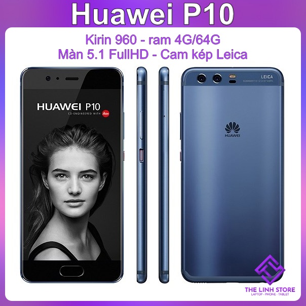 Điện thoại Huawei P10 ram 4G/64G - Kirin 960