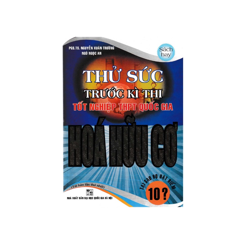 Sách - Thử Sức Trước Kì Thi Đại Học Hóa Hữu Cơ