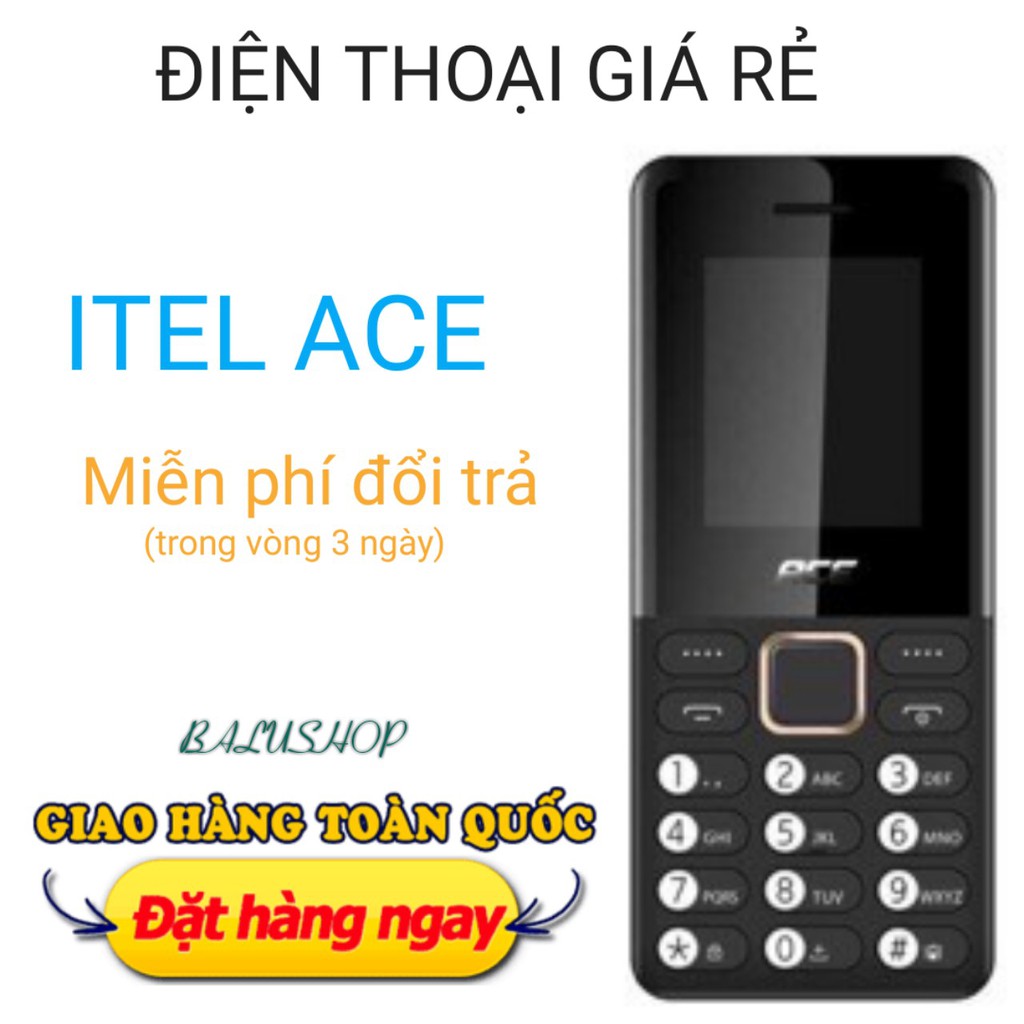 Điện thoại giá rẻ cho người giá Itel Ace ( 2 sim) pin khủng chữ to