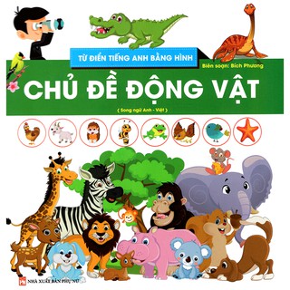 Sách - Từ Điển Tiếng Anh Bằng Hình - Chủ Đề Động Vật