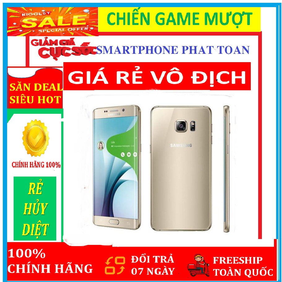 Điện thoại Samsung Galaxy S6 Edge 32G ram 3G mới, chơi PUBG/Free Fire mượt