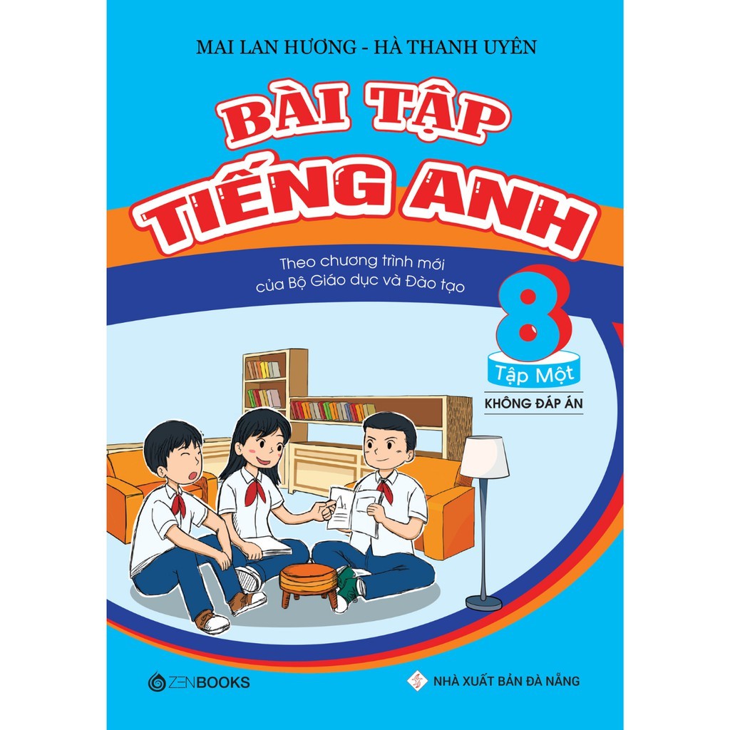 SÁCH - Bài Tập Tiếng Anh 8 Tập 1 (Không đáp án - CT mới của Bộ GD&ĐT) Mai Lan Hương