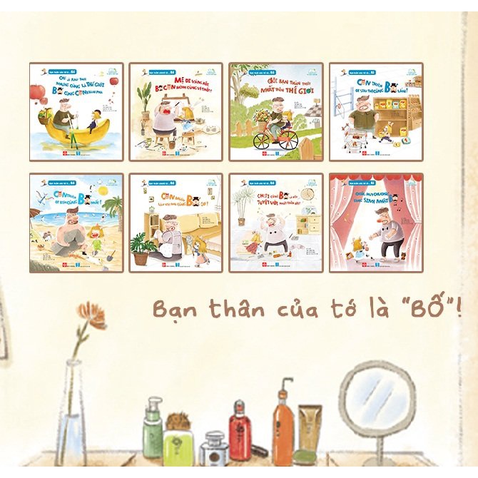 Sách - Bạn thân của tớ là... Bố (5 tập, lẻ cuốn tùy chọn)