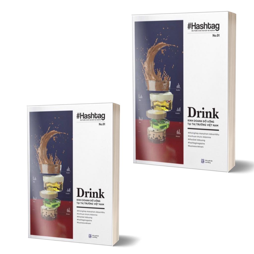 Sách - Hashtag #01: Drink - Kinh Doanh Đồ Uống Tại Thị Trường Việt Nam - Tái Bản 2020