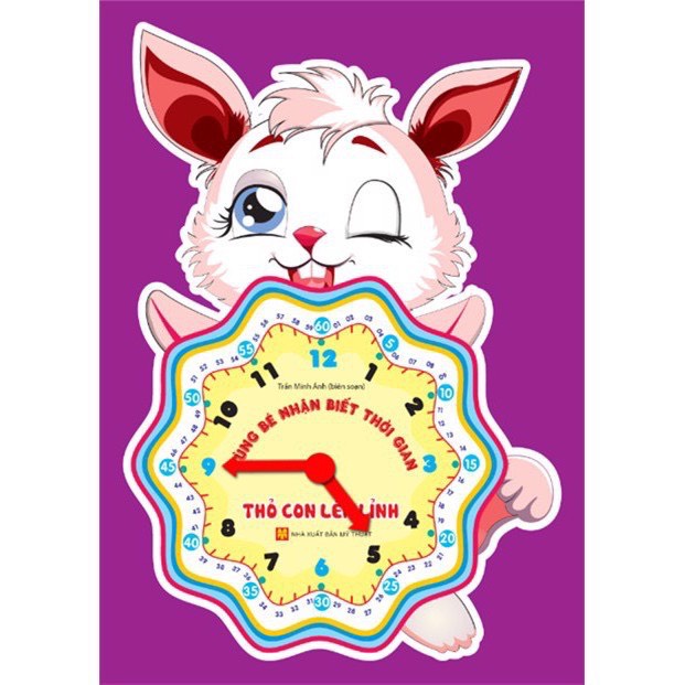 Sách - Cùng Bé Nhận Biết Thời Gian - Thỏ Con Lém Lỉnh