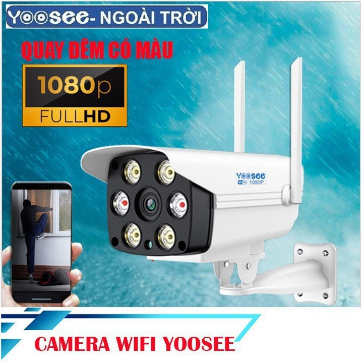 Camera Wifi Yoosee 6 Led Full 1080 HD 2 Đèn Hồng Ngoại Xem Đêm Có Màu - NgoaiTroi6Led2.0