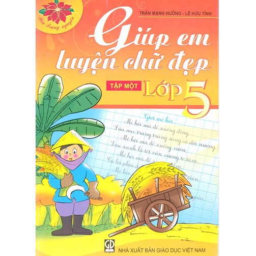 Sách Bộ 2 tập: Giúp em luyện chữ đẹp lớp 5 (Hoa trạng nguyên) - Giáo Dục