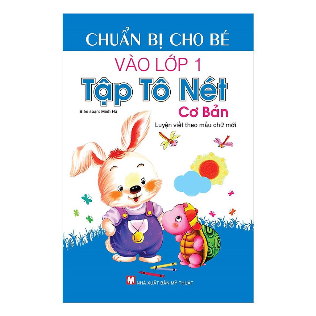 Sách Chuẩn Bị Cho Bé Vào Lớp 1 Tập Tô Nét Cơ Bản