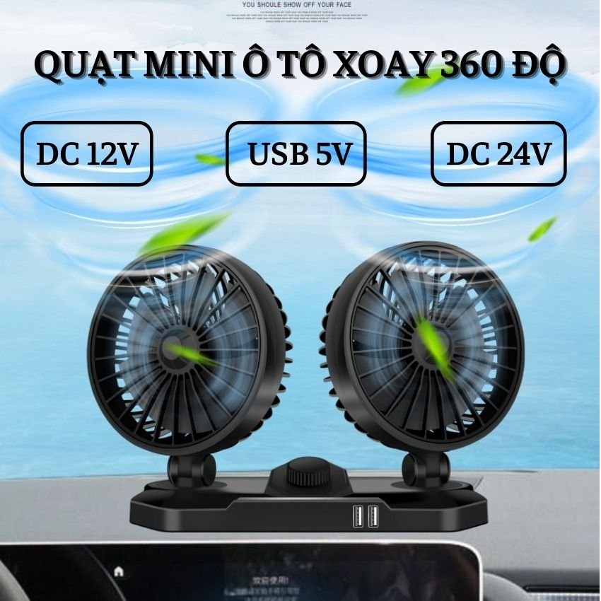 Quạt Mini Ô Tô 12v Xe Tải 24v USB 5V Để Bàn Làm Việc Công Suất 18W Xoay 360 Độ