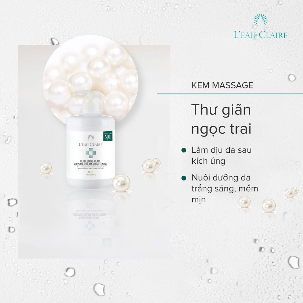 Kem dưỡng trắng da từ ngọc trai L'eau Claire Refreshing Pearl Massage Cream-Brightening 1000ml