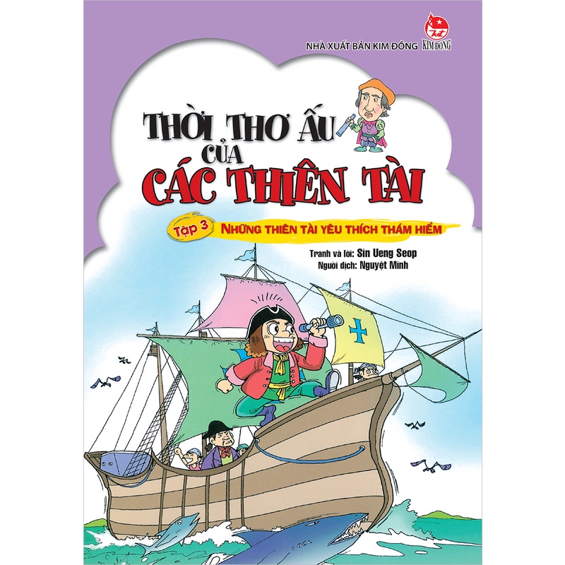 Sách - Thời thơ ấu của các thiên tài - Tập 3 - Những thiên tài yêu thích thám hiểm