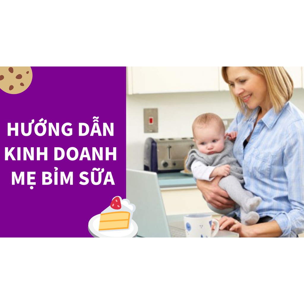 Sách - Mẹ Bỉm Sữa Kinh Doanh Online - Từ Lên Ý Tưởng Đến Tạo Thu Nhập Chỉ Trong 12 Tuần