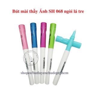Bút mài thầy Ánh SH 068 ngòi lá tre nét nhỏ thanh đậm rõ