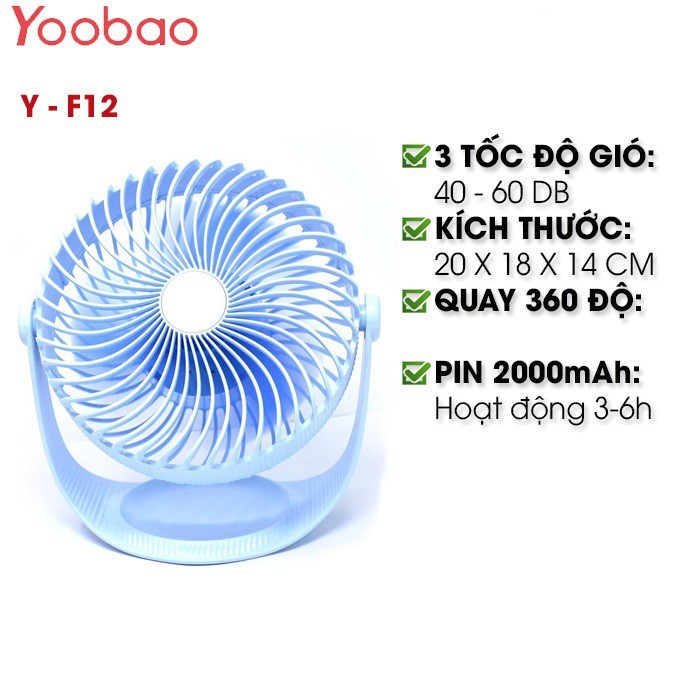 Quạt tích điện để bàn YOOBAO F12, Pin 2000 mAh,quay 360 độ điều hòa không khí - 3 tốc độ gió ( Có bảo hành )