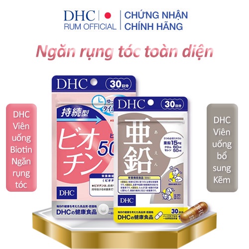 Combo 2 gói Viên Uống Biotin Ngăn Rụng Tóc DHC từ Nhật Bản và  Viên Kẽm DHC Zinc Nhật Bản - Gói 30 n