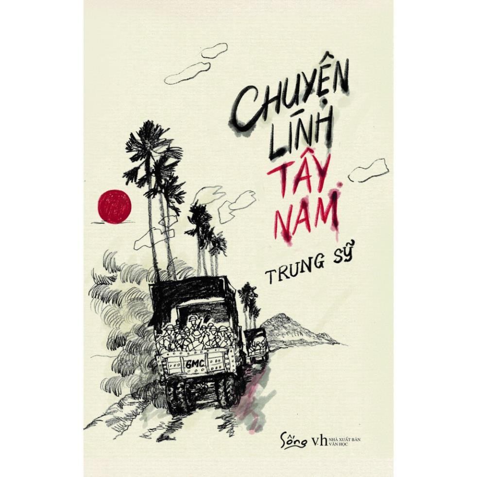 Sách AlphaBooks - Chuyện lính Tây Nam
