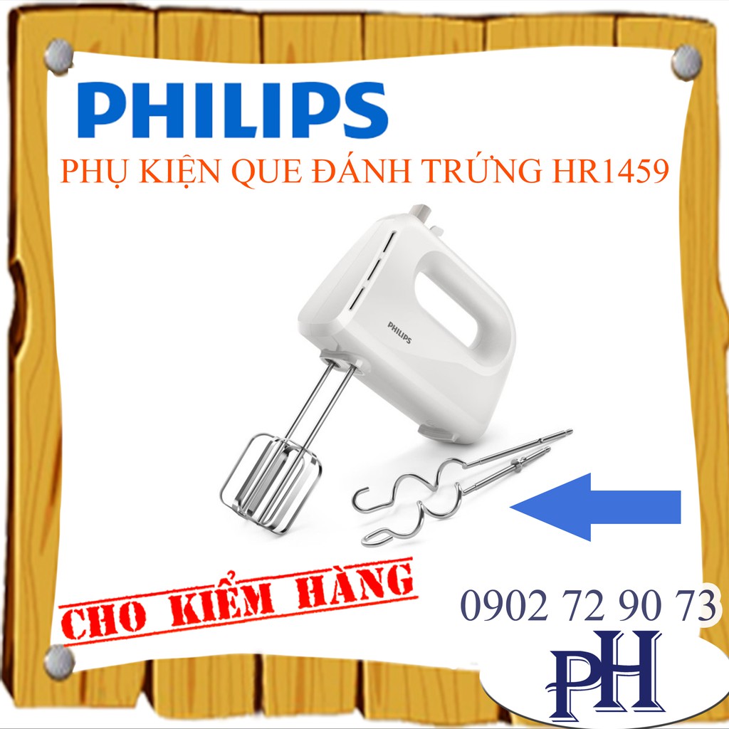 PHỤ KIỆN QUE ĐÁNH BỘT PHILIPS HR1459