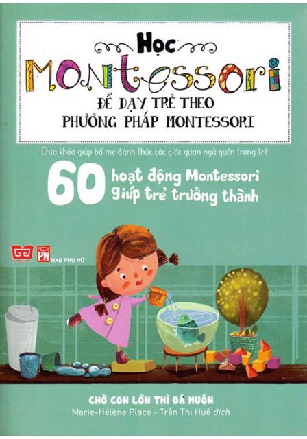 Sách Học Montessori để Dạy trẻ theo phương pháp Montessori Trọn bộ 4 cuốn