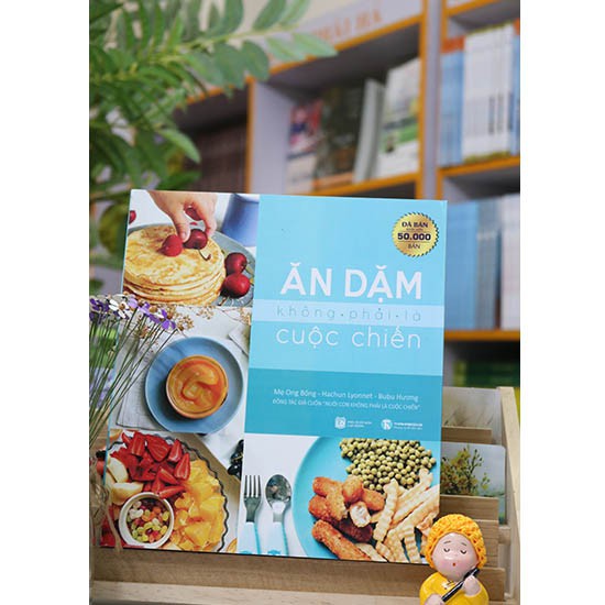 Sách - Ăn Dặm Không Phải Là Cuộc Chiến Tặng Kèm Bookmark