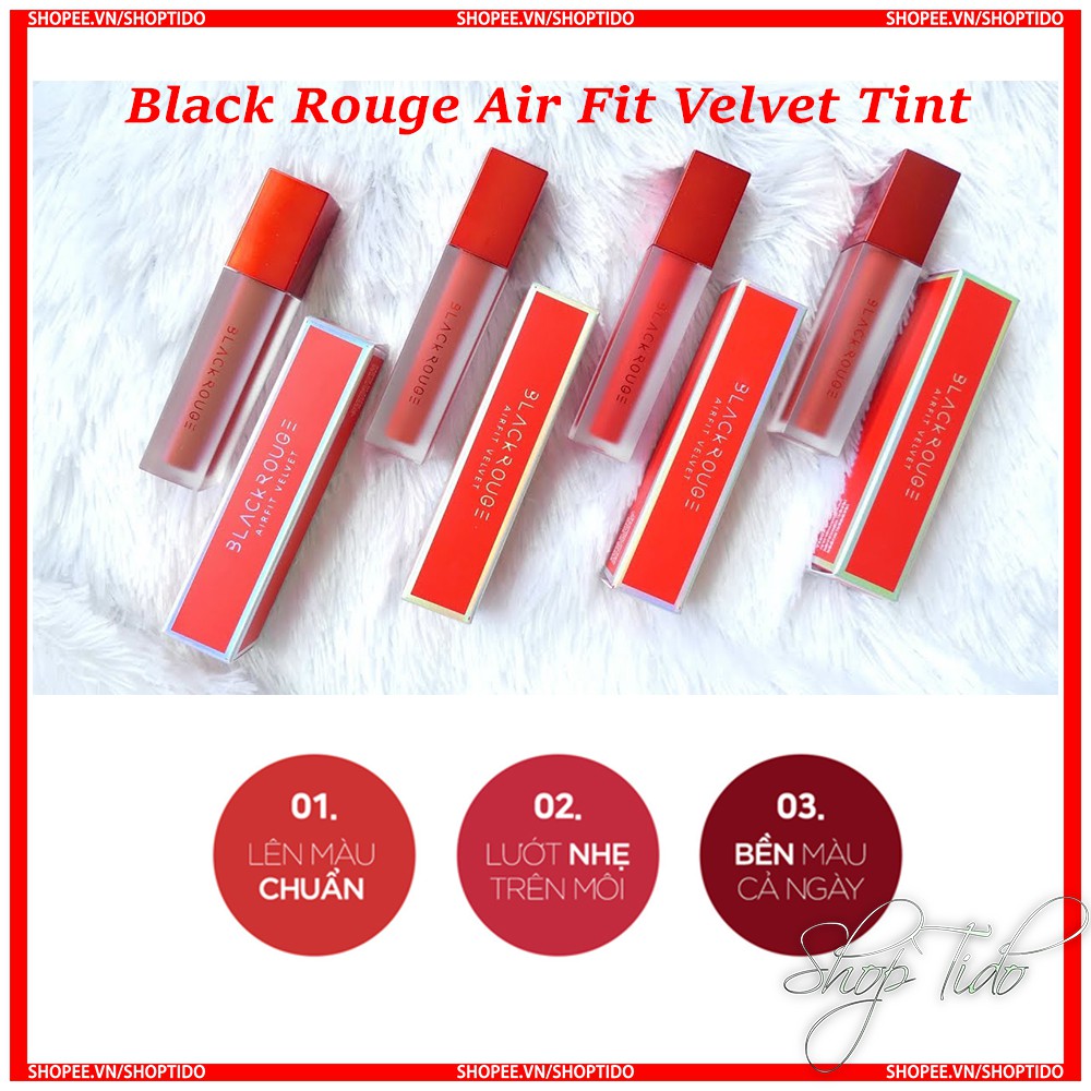 Son kem lì Black Rouge Air Fit Velvet Tint 1, 2,3 chính hãng Hàn Quốc | Thế Giới Skin Care