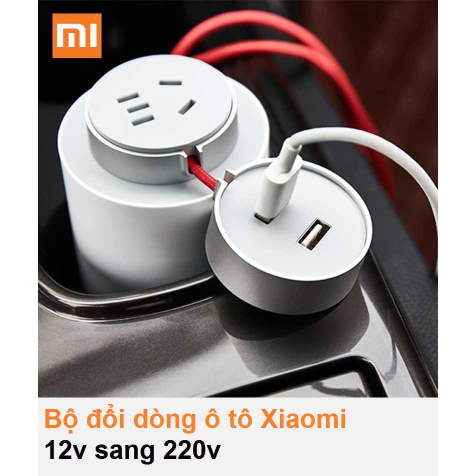 BỘ ĐỔI DÒNG TRÊN Ô TÔ XIAOMI TỪ 12V SANG 220V : Chính Hãng