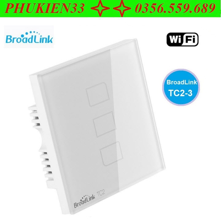 Công Tắc Cảm Ứng Điều Khiển Từ Xa Broadlink TC2 UK WH/3Gang