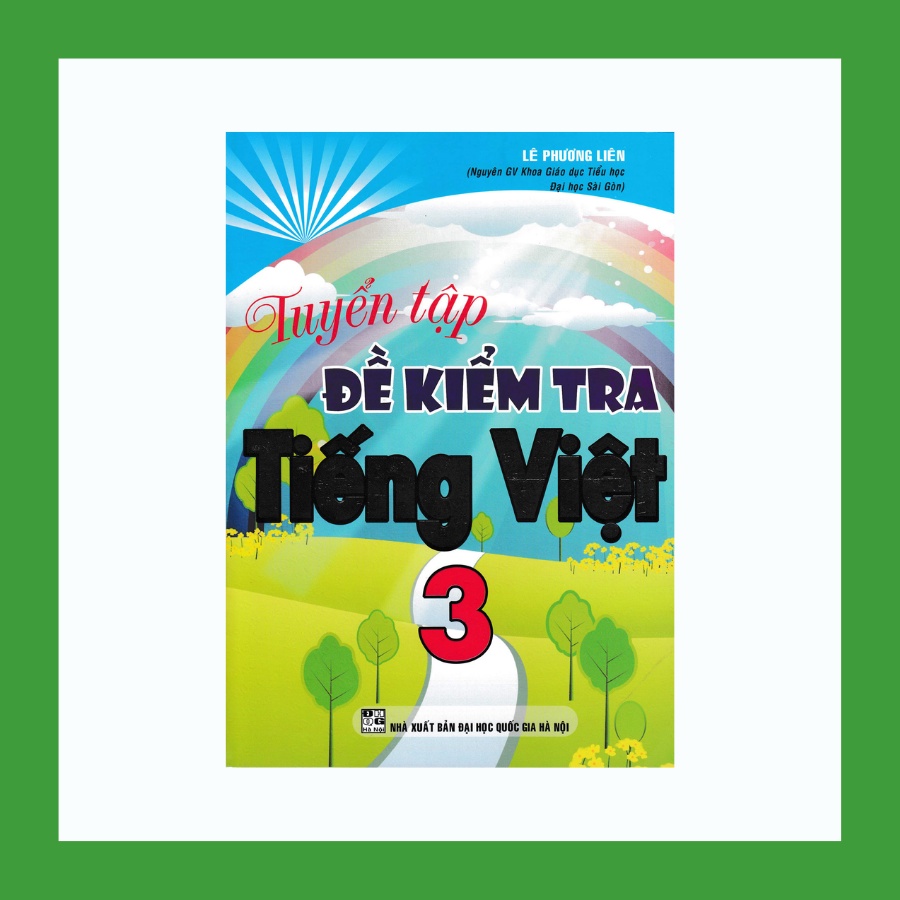 Sách - ​Tuyển Tập Đề Kiểm Tra Tiếng Việt 3